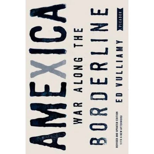 Amexica: War Along the Borderline