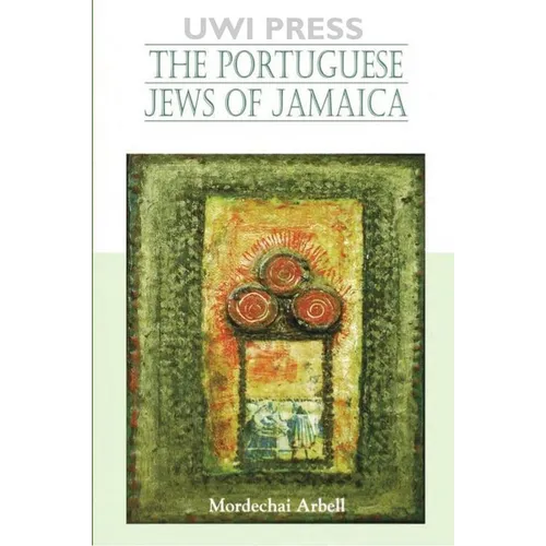 The Portuguese Jews of Jamaica