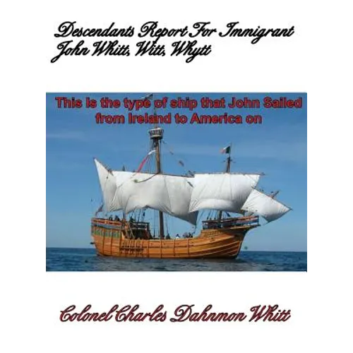 Descendants Report for John Witt, Whitt, Whytt