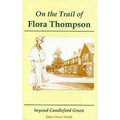 On the Trail of Flora Thompson