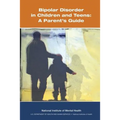 Bipolar Disorder in Children and Teens: A Parent's Guide