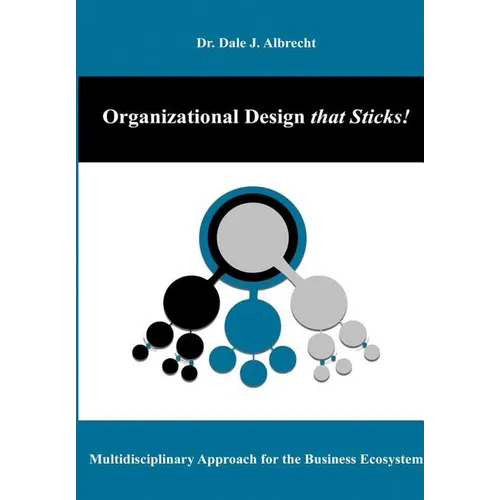 Organizational Design that Sticks!