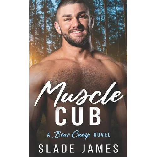 Muscle Cub: A Bear Camp Novel