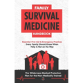 Family Survival Medicine Handbook