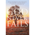 God Never Fails