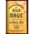 The Doctrine and Ritual of High Magic: A New Translation