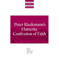 Peter Riedemann's Hutterite Confession of Faith
