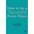 How to Be a Successful Form Tutor
