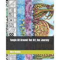 Tangle All Around: Our Art, Our Journey