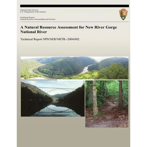 A Natural Resource Assessment for New River Gorge National River