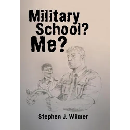 Military School? Me?