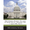 40th Infantry Division: The Years of World War II: 7 December 1941 - 7 April 1946, Part 4