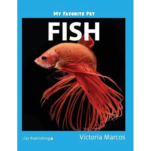 My Favorite Pet: Fish