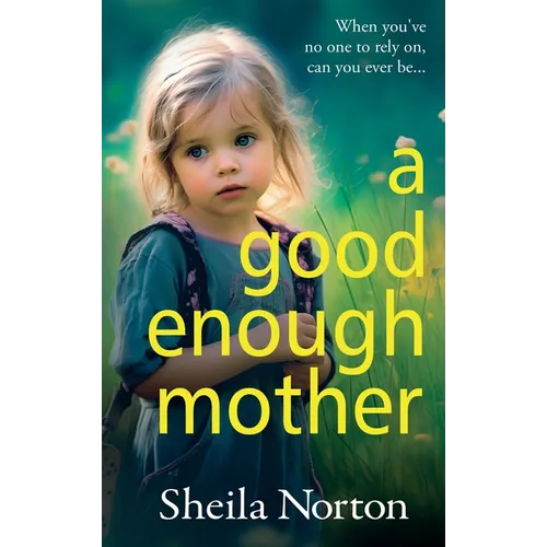 A Good Enough Mother