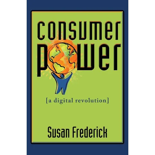 Consumer Power: A Digital Revolution