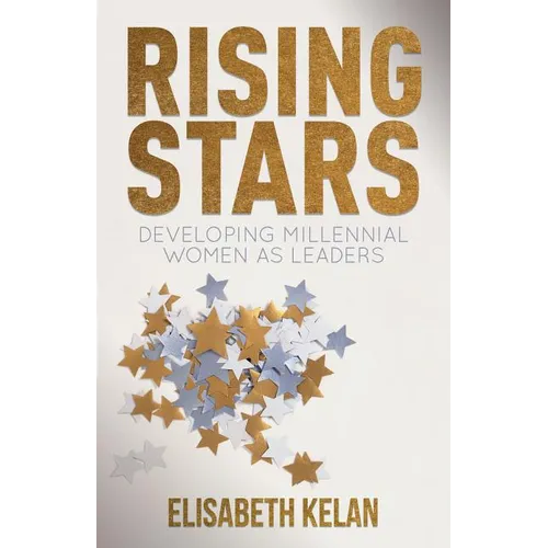 Rising Stars: Developing Millennial Women as Leaders