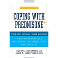 Coping with Prednisone, Revised and Updated: (*And Other Cortisone-Related Medicines)