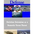 Christian Extremism as a Domestic Terror Threat