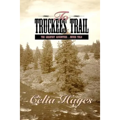 To Truckee's Trail
