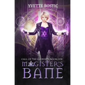 Magister's Bane: Book 1