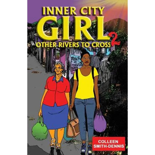 Inner City Girl 2: Other Rivers to Cross