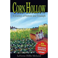 Corn Hollow 2nd Edition: A Journey of Sorrow and Triumph