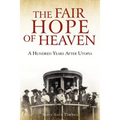 The Fair Hope of Heaven