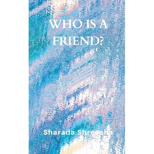 Who is a friend?