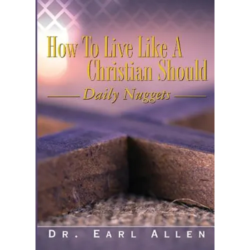 How to Live Like a Christian Should
