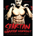 Spartan Warrior Workout: Get Action Movie Ripped in 30 Days
