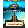 Bible Lessons for Kids: Joshua