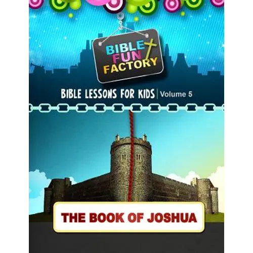 Bible Lessons for Kids: Joshua