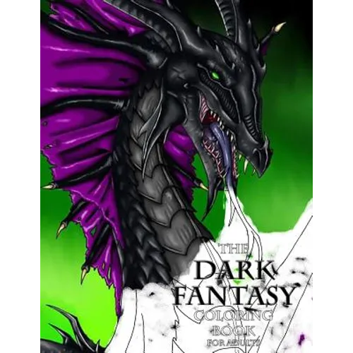 The Dark Fantasy Coloring Book for Adults