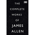 The Complete Works of James Allen