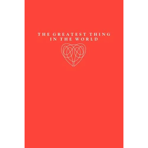 The Greatest Thing in the World