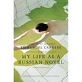 My Life as a Russian Novel