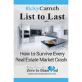 List to Last: How to Survive Every Real Estate Market Crash