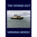 THE VOYAGE OUT Virginia Woolf