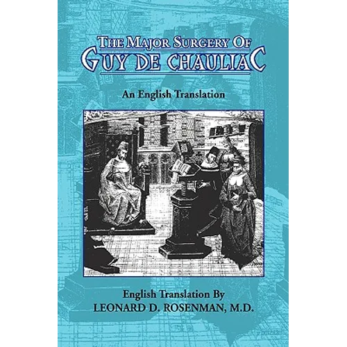 The Major Surgery of Guy de Chauliac