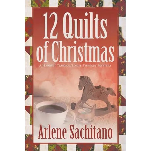 The 12 Quilts of Christmas