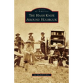 Hash Knife Around Holbrook