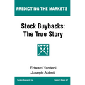 Stock Buybacks: The True Story