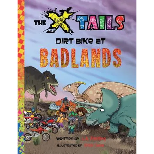 The X-tails Dirt Bike at Badlands