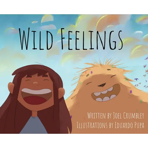 Wild Feelings: Trusting God with our Big Emotions - Learning to Pray