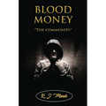 BLOOD MONEY "The community"