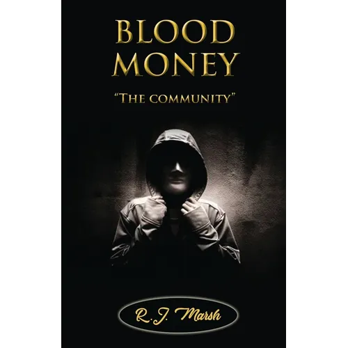 BLOOD MONEY "The community"
