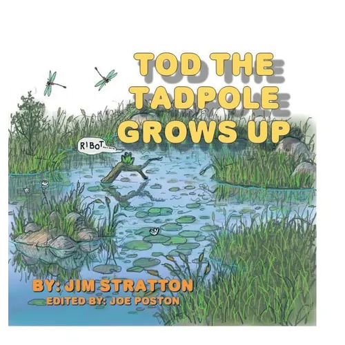 Tod the Tadpole Grows Up