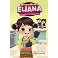 Extraordinary Eliana and the Excellent Egg Rolls