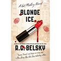 Blonde Ice: A Gil Malloy Novelvolume 4