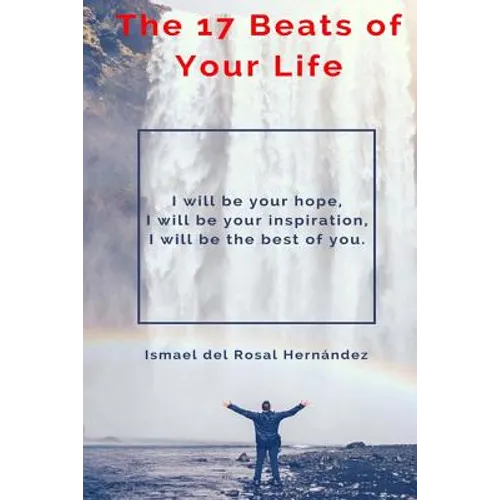 The 17 Beats of Your Life